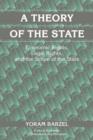 Image for A theory of the state  : economic rights, legal rights, and the scope of the state