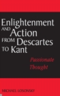 Image for Enlightenment and Action from Descartes to Kant