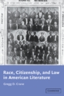 Image for Race, Citizenship, and Law in American Literature