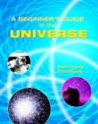 Image for A Beginner&#39;s Guide to the Universe