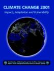 Image for Climate Change 2001: Impacts, Adaptation, and Vulnerability : Contribution of Working Group II to the Third Assessment Report of the Intergovernmental Panel on Climate Change : Impacts, Adaptation and Vulnerability : Impacts, Adaptation and Vulnerability