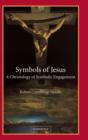 Image for Symbols of Jesus  : a Christology of symbolic engagement