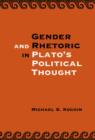 Image for Gender and rhetoric in the politics of Plato