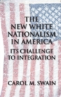 Image for The new white nationalism in America  : its challenge to integration