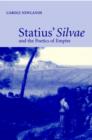 Image for Statius&#39; Silvae and the Poetics of Empire