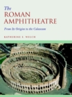 Image for The Roman Amphitheatre