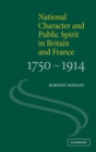 Image for National Character and Public Spirit in Britain and France, 1750-1914