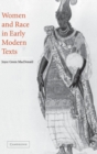 Image for Women and Race in Early Modern Texts