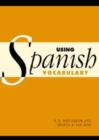 Image for Using Spanish vocabulary