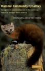 Image for Mammal community dynamics  : management and conservation in the coniferous forests of western North America