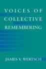 Image for Voices of Collective Remembering