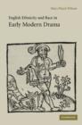 Image for English Ethnicity and Race in Early Modern Drama