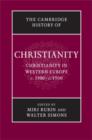 Image for The Cambridge history of Christianity.Vol. 4,: Christianity in Western Europe, c.1100-c.1500