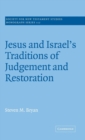 Image for Jesus and Israel&#39;s Traditions of Judgement and Restoration