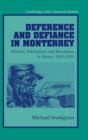 Image for Deference and defiance in Monterrey  : workers, paternalism, and revolution in Mexico, 1890-1950