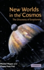 Image for New worlds in the cosmos  : the discovery of exoplanets