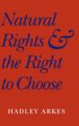Image for Natural Rights and the Right to Choose