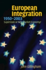 Image for European Integration, 1950-2003