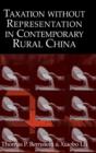 Image for Taxation without Representation in Contemporary Rural China
