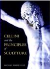 Image for Cellini and the principles of sculpture