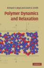 Image for Polymer Dynamics and Relaxation
