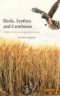 Image for Birds, scythes and combines  : a history of birds and agricultural change