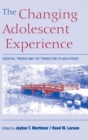 Image for The Changing Adolescent Experience