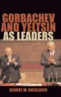 Image for Gorbachev and Yeltsin as Leaders
