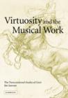 Image for Virtuosity and the Musical Work
