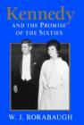 Image for Kennedy and the Promise of the Sixties