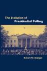 Image for The Evolution of Presidential Polling