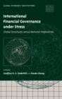 Image for International Financial Governance under Stress