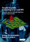 Image for Parallel scientific computing in C++ and MPI  : a seamless approach to parallel algorithms
