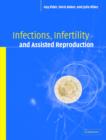 Image for Infections, Infertility, and Assisted Reproduction