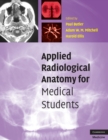 Image for Applied Radiological Anatomy for Medical Students