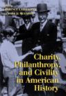 Image for Charity, Philanthropy, and Civility in American History