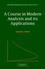 Image for A Course in Modern Analysis and its Applications