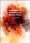 Image for Nucleation of Particles from the Gas Phase