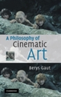 Image for A Philosophy of Cinematic Art