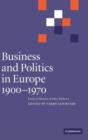 Image for Business and Politics in Europe, 1900–1970