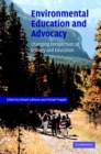 Image for Environmental education and advocacy  : changing perspectives of ecology and education