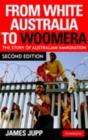 Image for From white Australia to Woomera  : Australia&#39;s migration policies