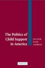 Image for The Politics of Child Support in America