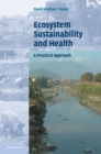 Image for Ecosystem sustainability and health  : a practical approach