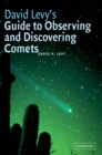 Image for David Levy&#39;s guide to observing and discovering comets