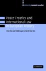 Image for Peace Treaties and International Law in European History