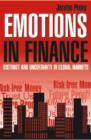 Image for Emotions in finance  : distrust and uncertainty in global markets