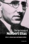 Image for The Sociology of Norbert Elias