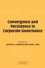 Image for Convergence and Persistence in Corporate Governance