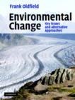 Image for Environmental change  : key issues and alternative approaches